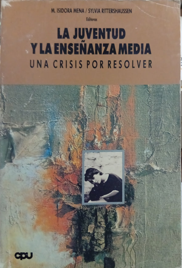 La juventud y la enseñanza media: Una crisis por resolver