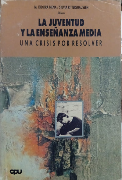 La juventud y la enseñanza media: Una crisis por resolver