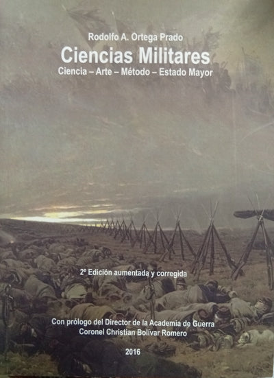 Ciencias Militares: Ciencia – Arte – Método – Estado Mayor