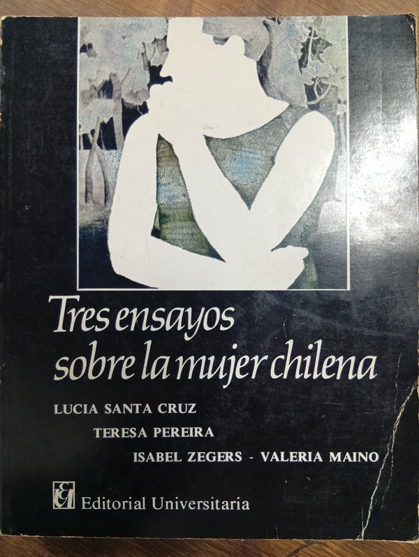 Tres ensayos sobre la mujer chilena