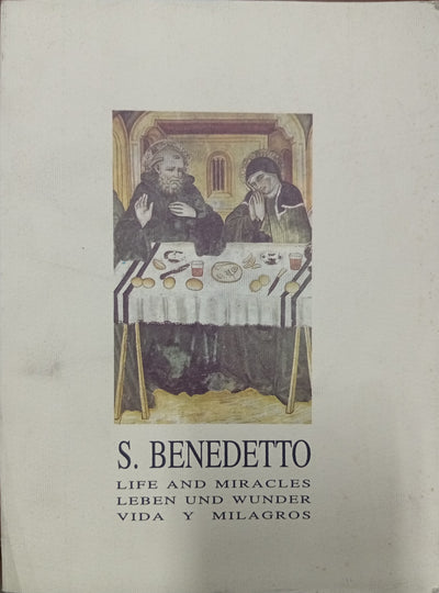 S. Benedetto: Life and Miracles / Leben und Wunder / Vida y Milagros