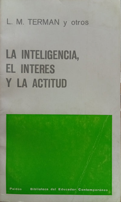 La inteligencia, el interés y la actitud