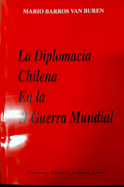 La diplomacia chilena en la II Guerra Mundial