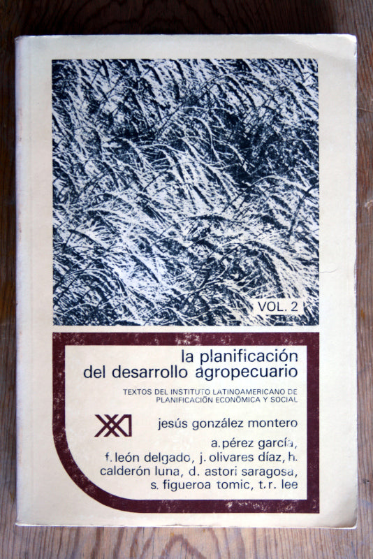 La Planificación Del Desarrollo Agropecuario - VOL 2