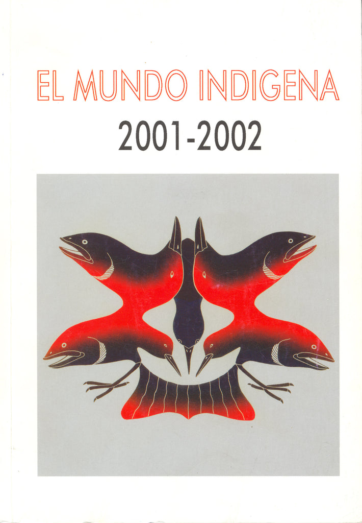 El Mundo Indígena 2001-2002