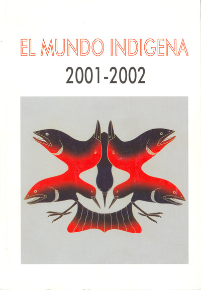 El Mundo Indígena 2001-2002
