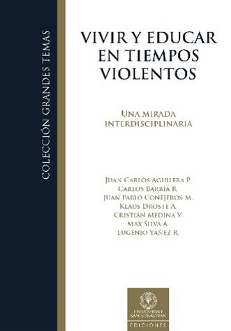 Vivir y educar en tiempos violentos