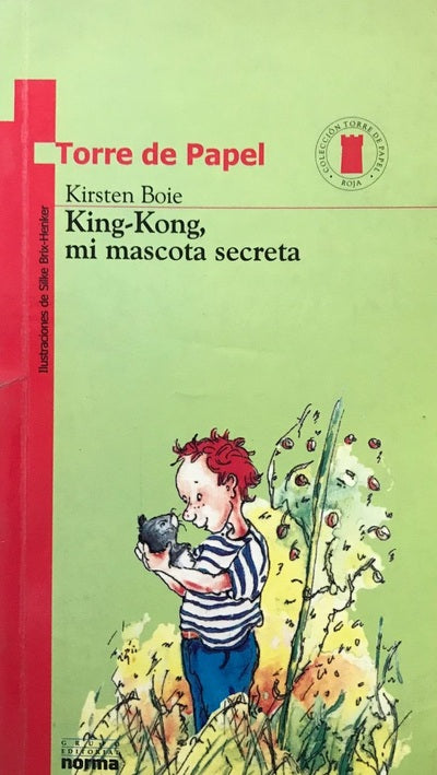 King-Kong, mi mascota secreta
