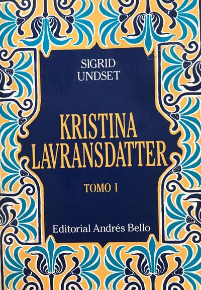 Kristina Lavransdatter (Tomo I)