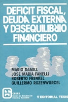 Deficit fiscal, deuda externa y desequilibrio financiero