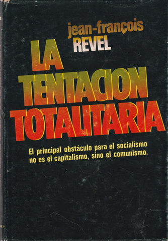 La Tentación Totalitaria