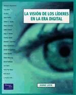 La Vision de Los Lideres En La Era Digital