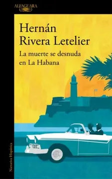 La muerte se desnuda en La Habana