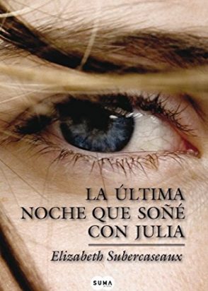 La última noche que soñé con Julia