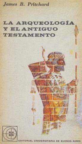La arqueología y el Antiguo Testamento