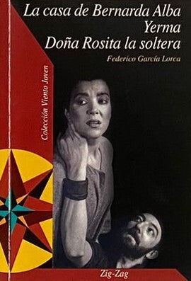 La Casa de Bernarda Alba/ Yerma / Doña Rosita la Soltera