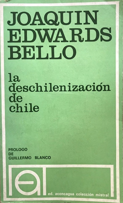 La deschilenización de Chile