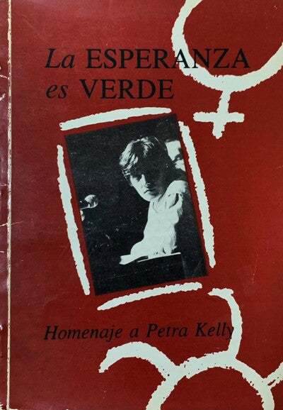 La esperanza es verde. Homenaje a Petra Kelly