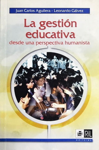 La gestión educativa desde una perspectiva humanista