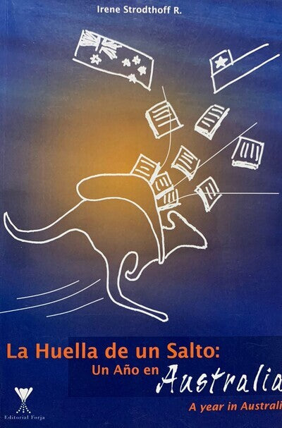 La huella de un salto : un año en Australia = A year in Australia