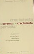 La persona y su crecimiento: fundamentos antropológicos y psicológicos de la formación PRH