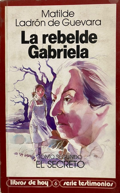 La rebelde Gabriel / Tomo II