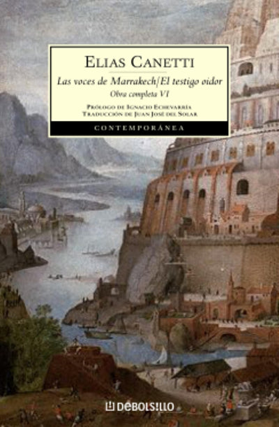 Las voces de Marrakech | El Testigo Oidor (Obra completa Canetti 6) (Spanish Edition)