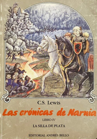 Las crónicas de Narnia. Libro IV: La silla de plata