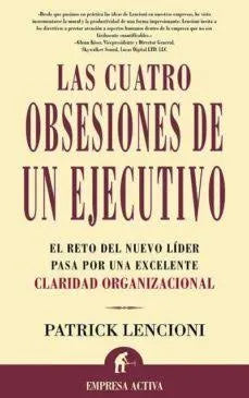 Las cuatro obsesiones de un ejecutivo