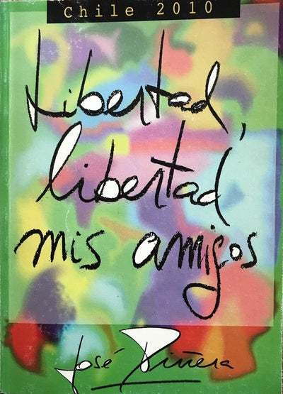 LIBERTAD, LIBERTAD MIS AMIGOS