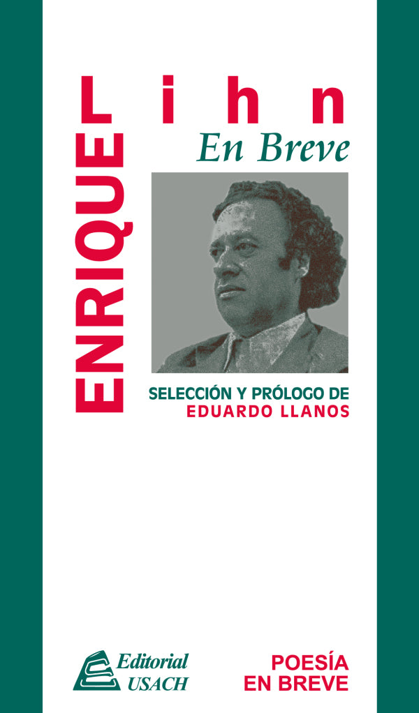 Enrique Lihn. Poesía en breve