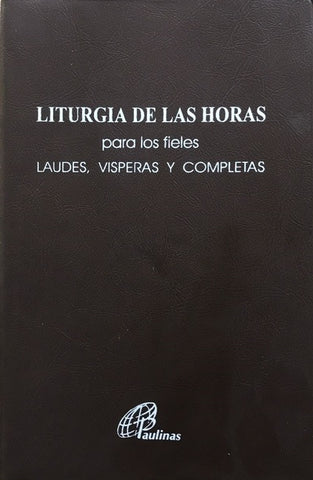 Liturgia de las Horas para los fieles: Laudes, Vísperas y Completas