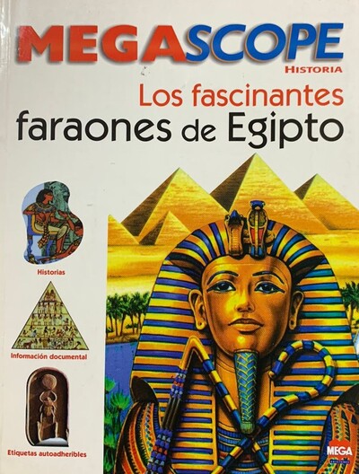 Los Fascinantes Faraones de Egipto