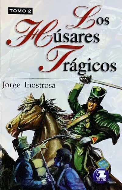 Los Húsares Trágicos Tomo II
