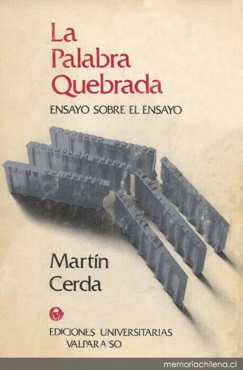 La palabra quebrada: Ensayo sobre el ensayo