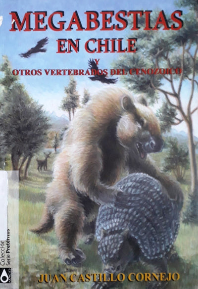 Megabestias en Chile y otros vertebrados del cenozoico
