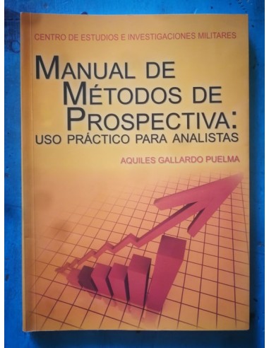 "Manual de métodos de prospectiva: uso práctico para analistas