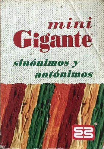 mini gigante sinónimos y antónimos