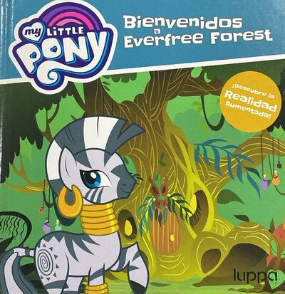 Bienvenidos a Everfree Forest