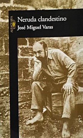 Neruda Clandestino