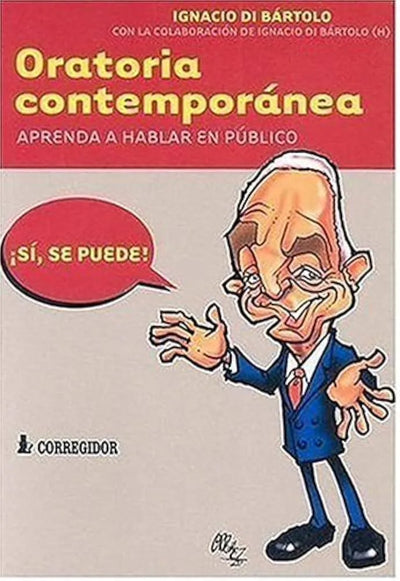 Oratoria Contemporanea: Aprenda A Hablar en Publico