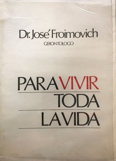 PARA VIVIR TODA LA VIDA