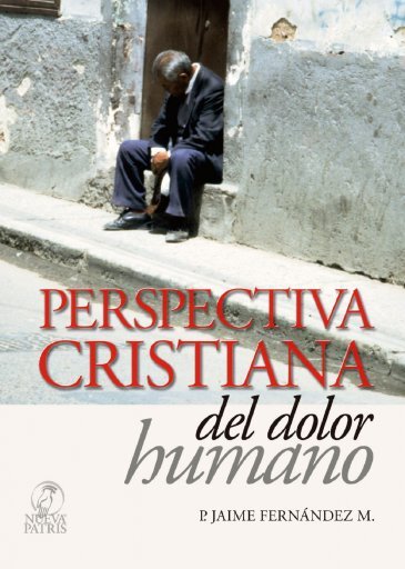 Perspectiva Cristiana del dolor Humano