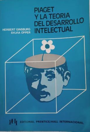 Piaget y la teoría del desarrollo intelectual