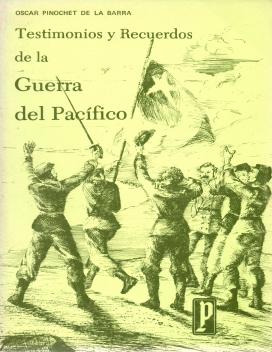 Testimonios y recuerdos de la Guerra del Pacífico