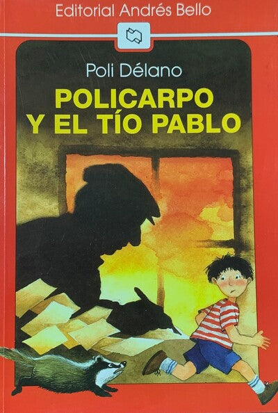 Policarpo y el tío Pablo : historias de una tierna amistad con Pablo Neruda