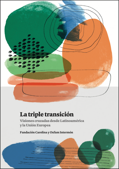 La triple transición: visiones cruzadas desde Latinoamérica y la Unión Europea