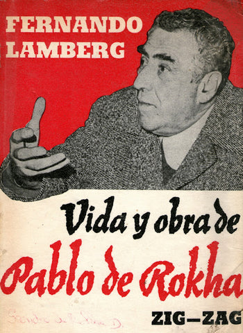 Vida y obra de Pablo de Rokha