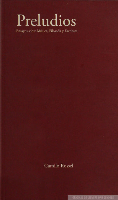 Preludios : ensayos sobre música, filosofía y escritura
