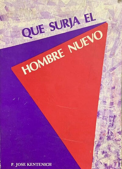 QUE SURJA EL HOMBRE NUEVO